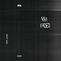 Ray Faded - Death Guru EP (HA05)