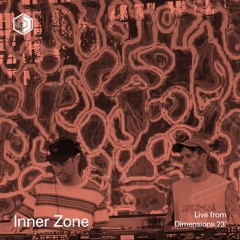 Inner Zone - Live From Dimensions 23'