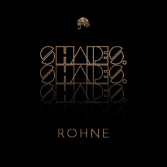 Shapes. Guest Mix 017 // Rohne
