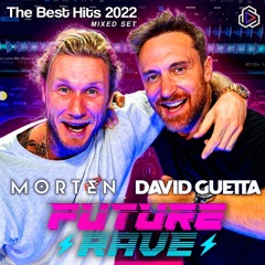 Future Rave Mixed Set David Guetta, Morten, Shouse,  Sia, Avicci (Free Download Buy Button)