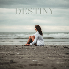 MOFE - Destiny