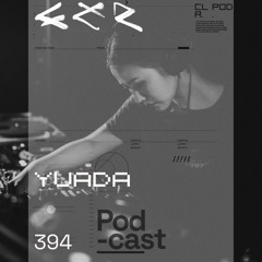 CLR Podcast 394 I Yuada