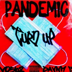 Bravo562 feat. Danny Boy - Pandemic Turn Up (prod. Dj Julian Kelly)