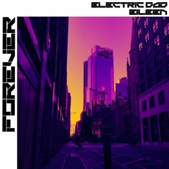 Electric Dad & Eileen - Forever
