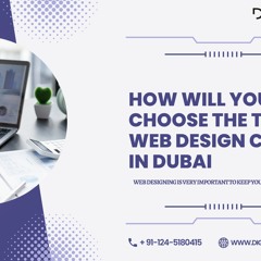 How Will You Choose the Top Web Design Company in Dubai - DigitalEdify