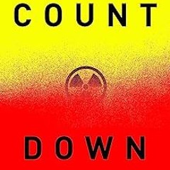 *( Countdown: The Blinding Future of Nuclear Weapons BY: Sarah Scoles (Author) #Digital*
