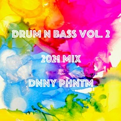 Drum N Bass Vol. 2 [2021 Mix]