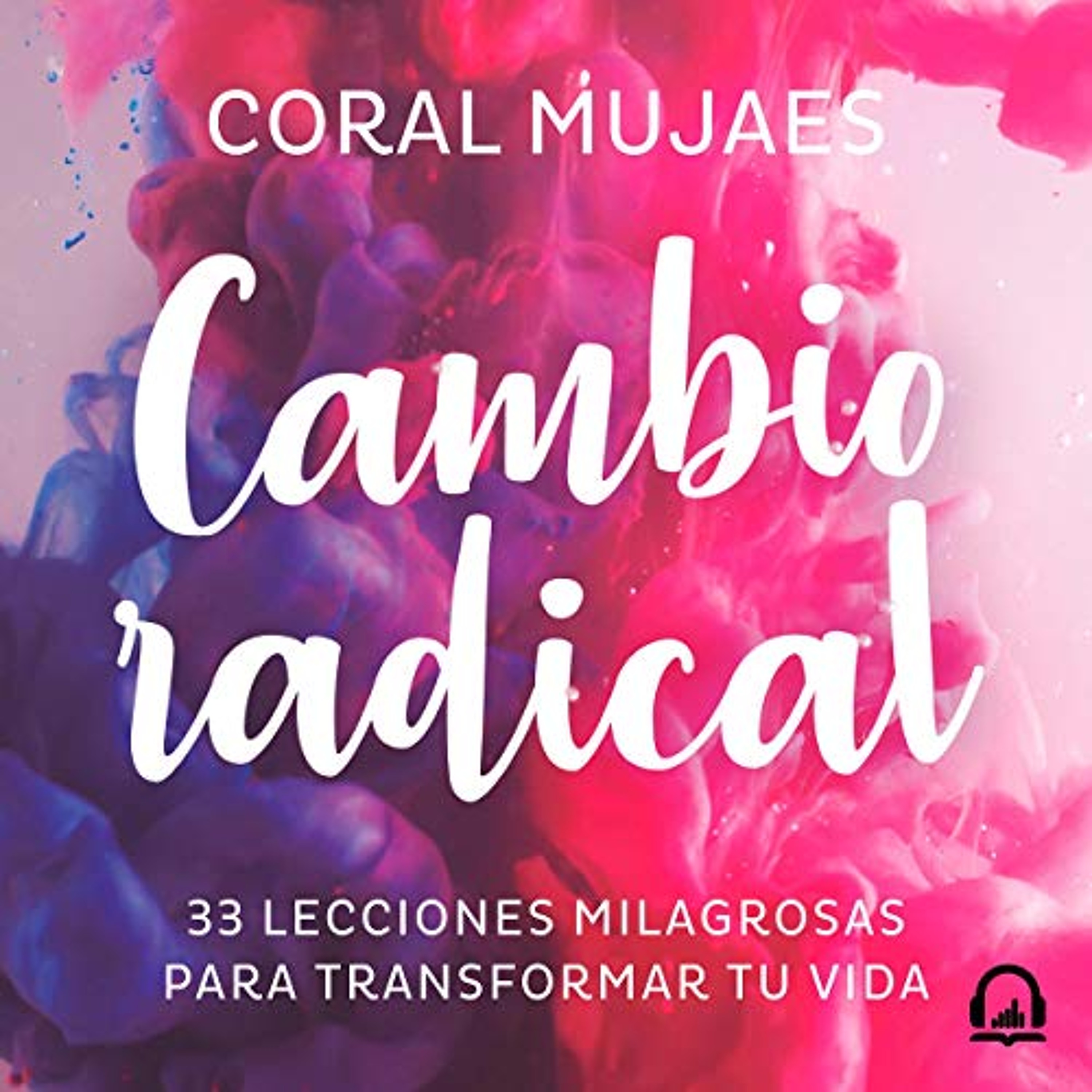 Cambio radical [Radical Change] (Audiolibro) | Prueba Gratis