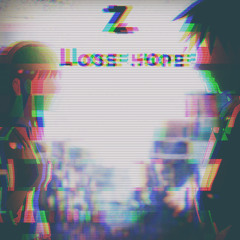 Lose hope