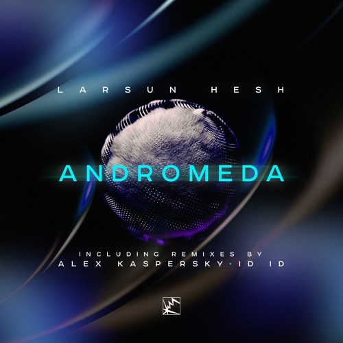 Andromeda (Alex Kaspersky Remix)