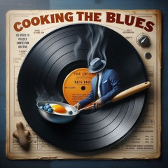 Cooking the Blues