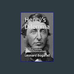 {READ} 📖 Henry's Dilemma: Three Stage Plays - Henry's Dilemma, Death and the Ghostwriter's Ghostwr