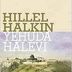 [GET] PDF EBOOK EPUB KINDLE Yehuda Halevi (Jewish Encounters Series) by Hillel Halkin 📚