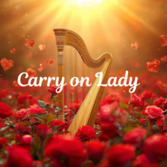 Carry on Lady