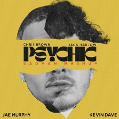 CHRIS BROWN feat. JACK HARLOW - PSYCHIC [BADMAN MASHUP]