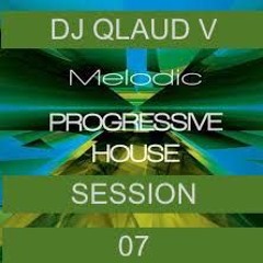 MELODIC & PROGRESSIVE HOUSE SESSION 07