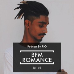 BPM ROMANCE EP 53