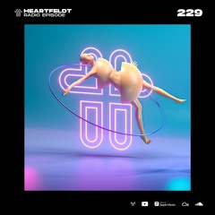 Sam Feldt - Heartfeldt Radio #229