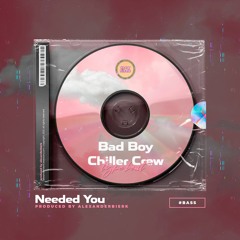 "Needed You" Bad Boy Chiller Crew (BBCC) type beat 2021