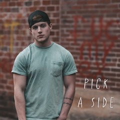 PICK A SIDE