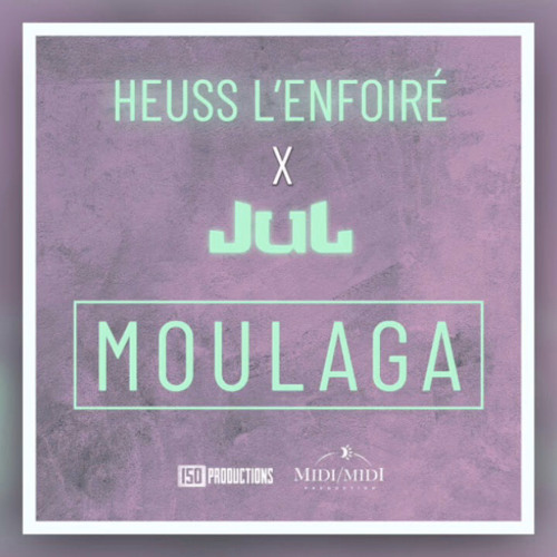 Stream Heuss l'enfoiré & DJ Babs - Moulaga ( Exclu Version ) by Jul |  Listen online for free on SoundCloud