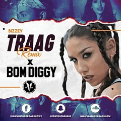 Mix Monday: Traag X Bom Diggy Diggy