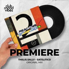 PREMIERE: This.Is.Sally ─ Satelitico (Original Mix) [Urge To Dance]