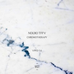 Nekro TFFV - Chromotherapy [VPFD1.6]
