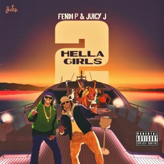 HELLA GIRLS (Feat. Juicy J)