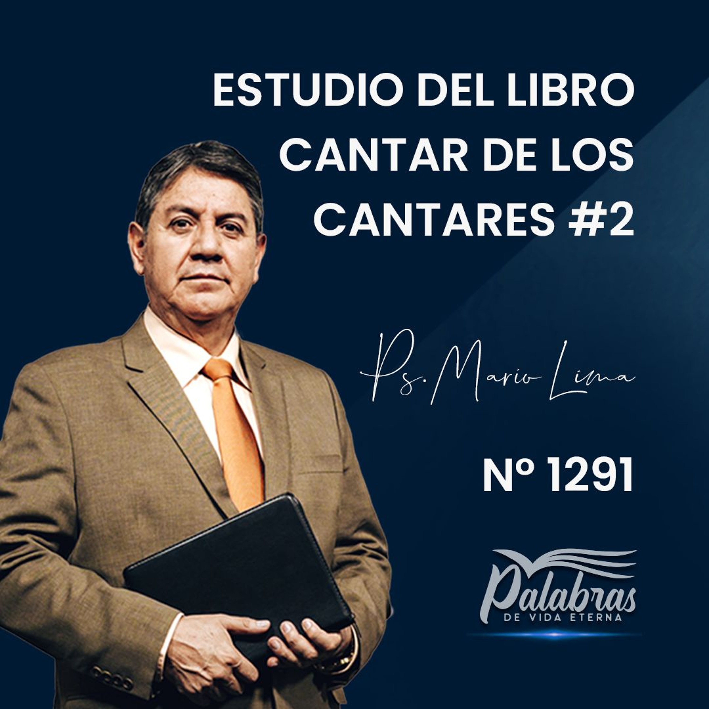 1291. Estudio del libro Cantar de los Cantares #2 | Ps. Mario Lima Vacaflor episode artwork