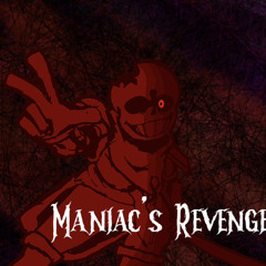 Maniac's revenge