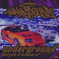 Syfych x Linkare - Underground