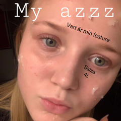 My azzz