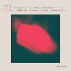 Warren Suite VI. Nine Roses