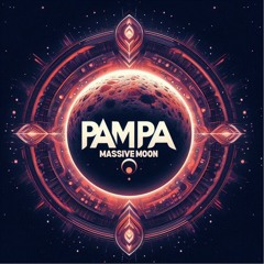 Massive Moon (Original Pampa Mix)