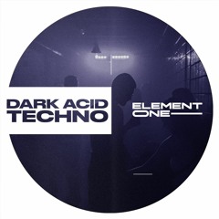 E1 Dark Acid Techno - Sample Pack