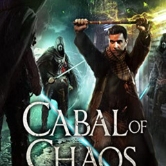 FREE EBOOK 📮 Cabal of Chaos: Lovecraftian Mythical Urban Fantasy Thriller (Chronicle
