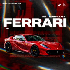 Ferarri (IRS, Ridho Illahi Edit)