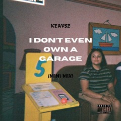 I don't even own a garage (MINI MIX)