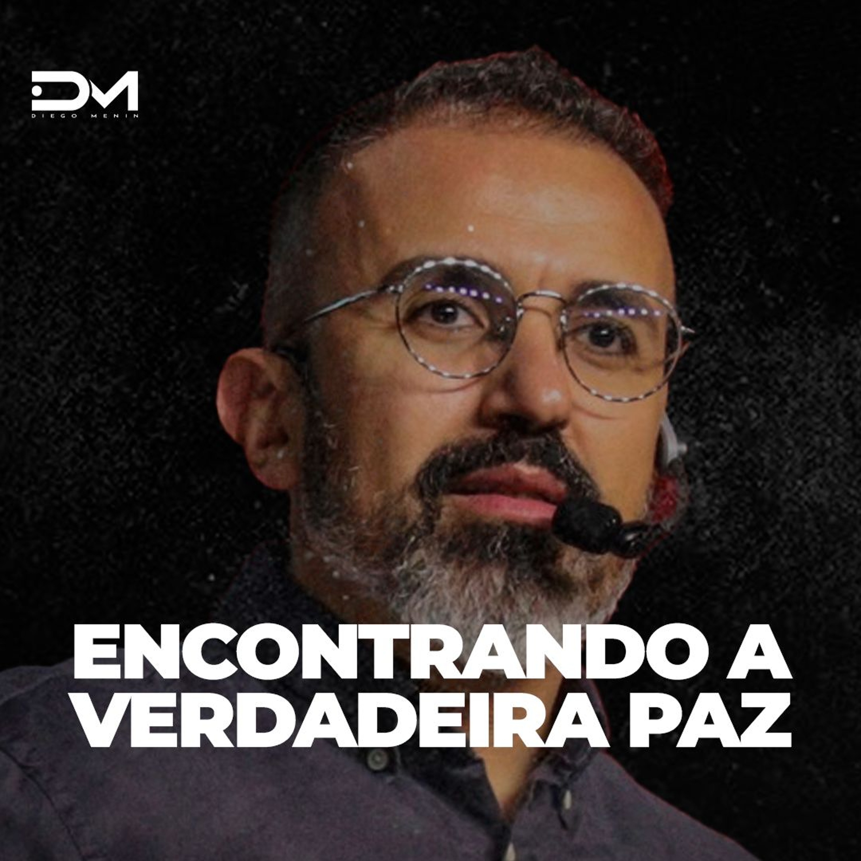 ENCONTRANDO A VERDADEIRA PAZ - MOTIVACIONAL episode artwork