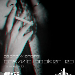 PEDRO.MARTINS - Cosmic Hooker (BLOT! Redlight Disco Remix)