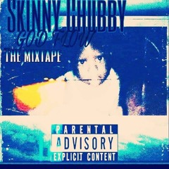 SKINNY CHUBBY-GODFLOW.mp3
