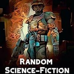 [Get] EBOOK EPUB KINDLE PDF Random Science-Fiction Tables One: Science Fiction Role-Playing Game Ide