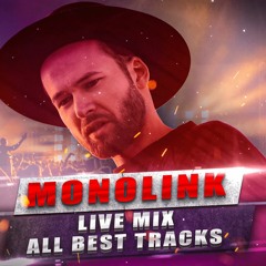 Monolink Live Mix 2022 | All best tracks | ENDORPHIN