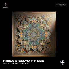 HRIGA & SELYM ft SBS - REMITI A MARBELLA