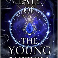 The Tale of the Young Witch %E-reader$