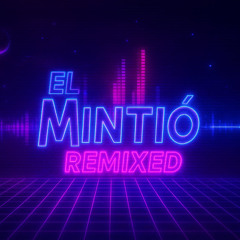 Él me Mintió - Jorge Rodriguez & Dan Kingsley Remix