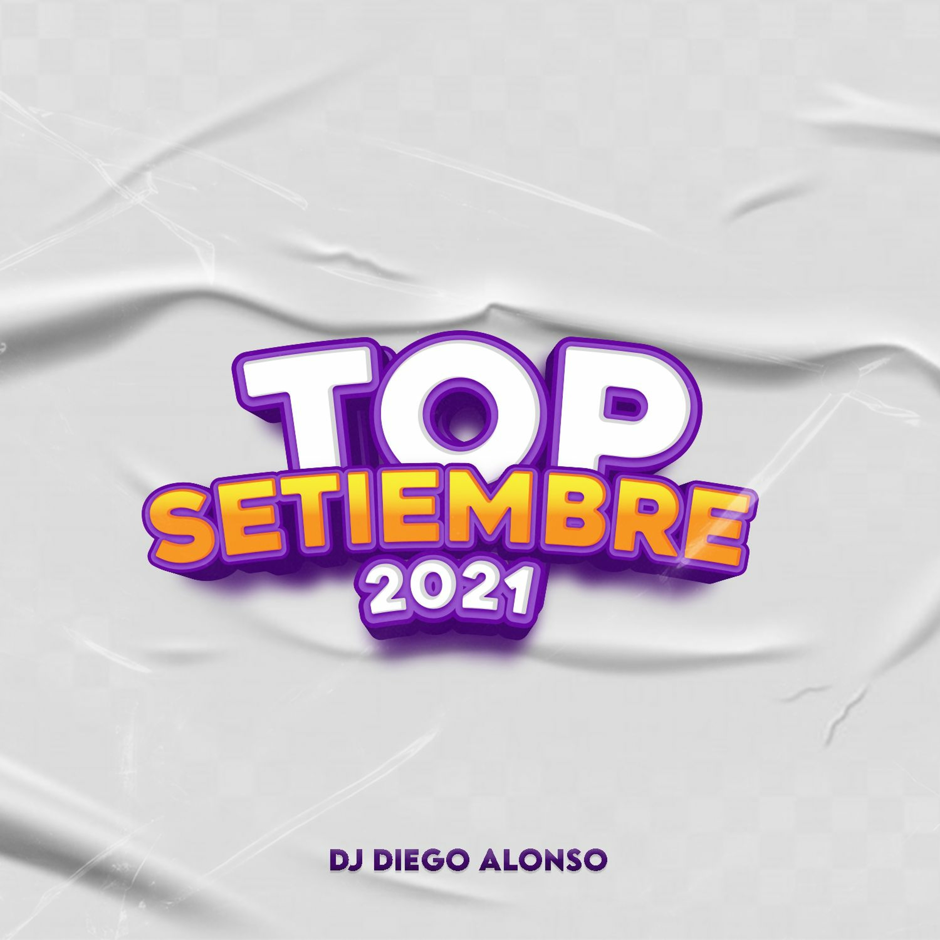TOP SETIEMBRE 2021 🔥 (PEPAS, Sobrio, Todo De Ti, Volvi, La Piri, In Da Getto, Beggin) episode artwork