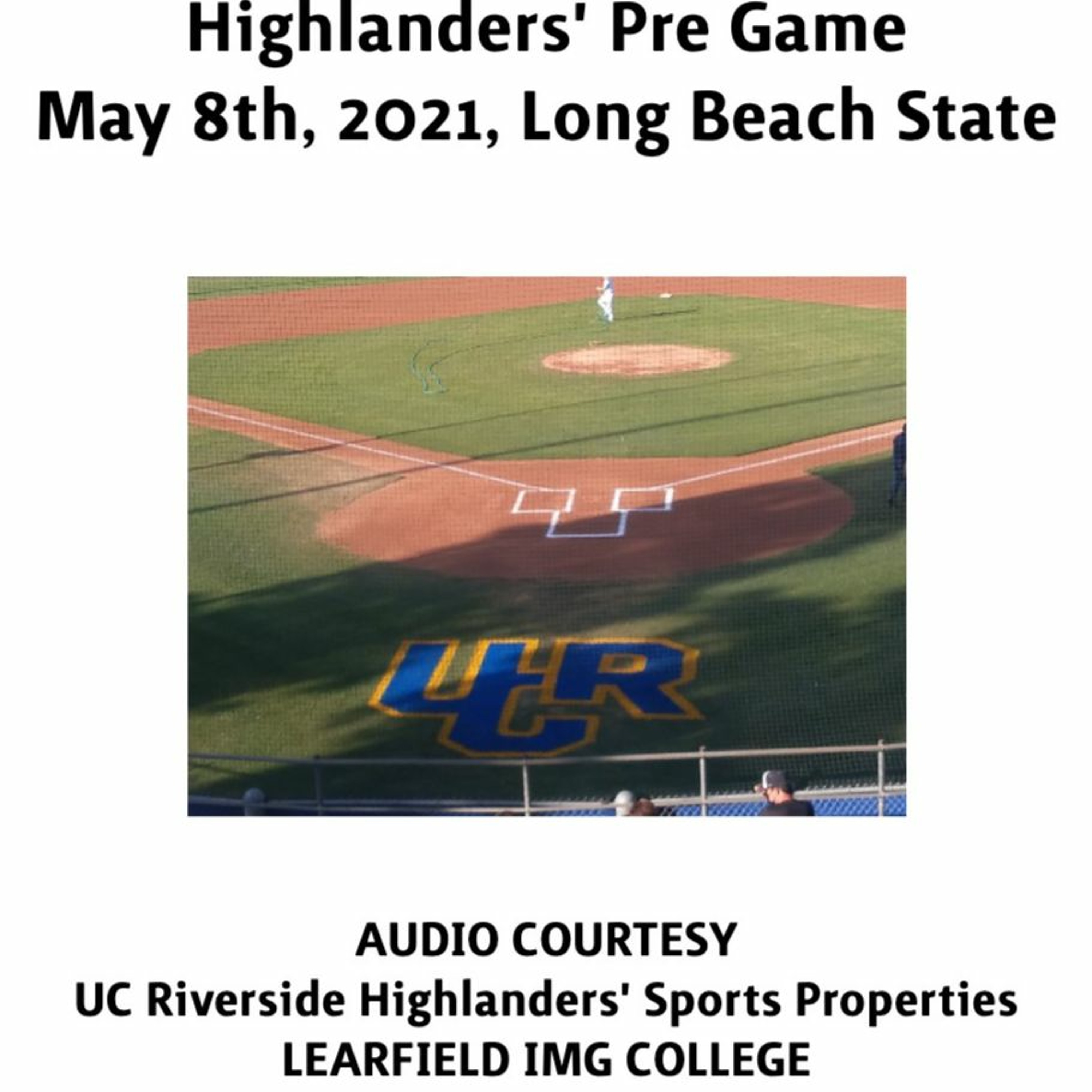Highlanders' Pre Game, May 8th, 2021 - Long Beach State (Game 2 & Game 3) episode artwork