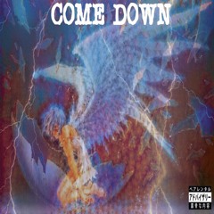 Come Down (prod.Rinne)
